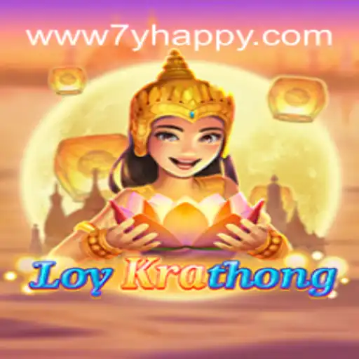 Descubra o Fascinante Jogo LoyKrathong e a Palavra-Chave 7YHAPPY